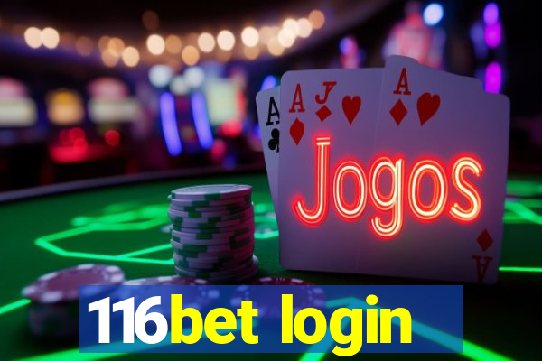 116bet login